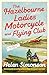 The Hazelbourne Ladies Motorcycle and Flying Club