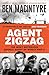 Agent Zigzag by Ben Macintyre Agent Zigzag by Ben Macintyre