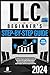 LLC Beginner’s Guide Bible Edition: The Ultimate Step-by-Step Guide to Launch and Grow Your First LLC, with Smart and Effective Tax Strategies, Expert Insights, and Critical Legal Instructions