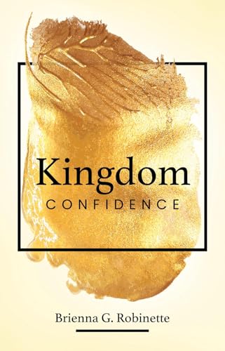 Kingdom Confidence (Kindle Edition)