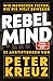 REBEL MIND by Peter Kreuz