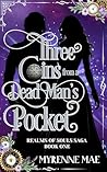 Book cover for Three Coins From a Dead Man's Pocket: A Spicy Steampunk Gas Lamp Romance Fantasy (Realms of Souls Saga Book 1)