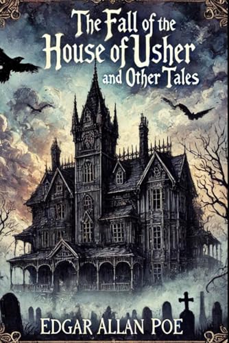 The Fall of the House of Usher and Other Tales