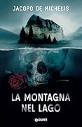 La montagna nel lago (Italian Edition)