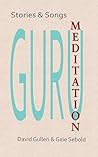 Guru Meditation by David Gullen