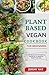 PLANT-BASED VEGAN COOKBOOK ...
