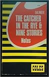 Salinger: The Catcher in the Rye & Nine Stories: Notes Salinger: The Catcher in the Rye & Nine Stories: Notes