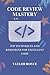 Code Review Mastery: Top Techniques and Resources for Excellent Code (Books on Tech)