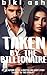 Taken by The Billionaire