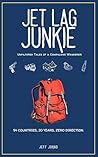Jet Lag Junkie by Jeff   Johns