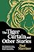 The Tiger Curtain And Other Stories by Paul Marriner