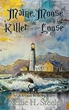 Maine, Moose & a Killer on the Loose (Lily & Cassie By the Sea Mysteries Book 4)