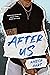 After Us (Before & After, #2)