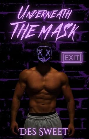 Underneath the Mask (Masked Men I Love #1)