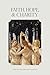 Faith, Hope, and Charity