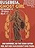 Eusebeia, Ghost Girl