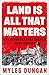 Land is All That Matters: The Struggle That Shaped Irish History