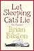 Let Sleeping Cats Lie - Pet Poems