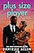 Plus Size Player (Curve, #2)