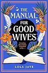 The Manual for Good Wives by Lola Jaye