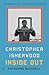 Christopher Isherwood Inside Out