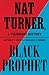 Nat Turner, Black Prophet