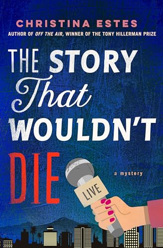The Story That Wouldn't Die (Jolene Garcia Mysteries, #2)