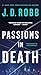 Passions in Death (In Death, 59)