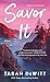 Savor It