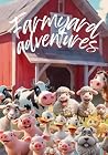 Farmyard Adventures (A Goodnight Kiss)