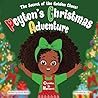 The Secret of the Golden Clues: Peyton's Christmas Adventure (Peyton’s Journeys)