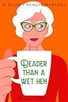 Deader Than a Wet...