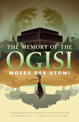 The Memory of the Ogisi (The Forever Desert, #3)