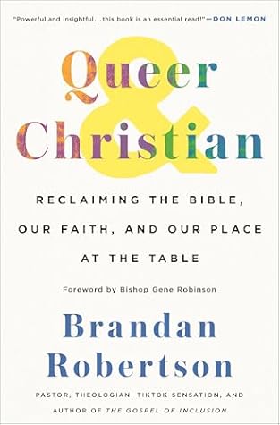 Queer & Christian: Reclaiming the Bible, Our Faith, and Our Place at the Table