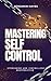 MASTERING SELF-CONTROL : OV...