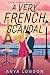 A Very French Scandal (A Ve...