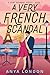 A Very French Scandal (A Very Scandal, #1)