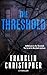 The Threshold: A Thriller