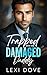 Trapped With The Damaged Daddy