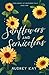 Sunflowers and Semicolons (Sunflowers of November Falls Book 1)