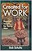 Created For Work: Practical insights for young men