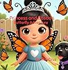 Princess and Bosbo's Butterfly Adventure Princess and Bosbo's Butterfly Adventure