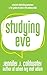Studying Eve: A Journal Cel...