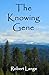 The Knowing Gene by Robert Lange