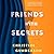 Friends with Secrets