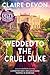 Wedded to the Cruel Duke by Claire Devon