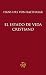 El estado de vida cristiano (Spanish Edition)