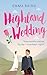 Highland Wedding: A Scottis...