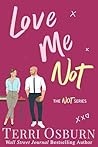 Love Me Not (The NOT Series Book 5) Love Me Not (The NOT Series Book 5)