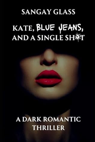 Kate, Blue Jeans, and a Single Shot by Sangay Glass